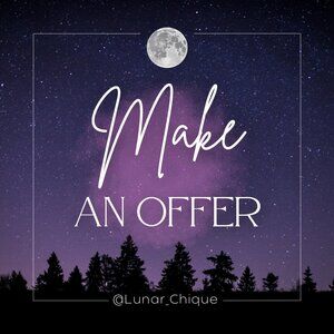 Make An Offer! @Lunar_Chique 🌙